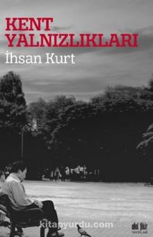 Kent Yalnızlıkları kitap kapağı