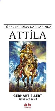 Türkler Roma Kapılarında Attila kitap kapağı