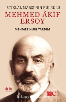 İstiklal Marşı’nın Bülbülü Mehmed Âkif Ersoy kitap kapağı