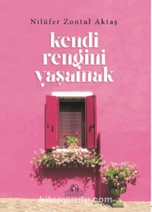 Kendi Rengini Yaşamak kitap kapağı