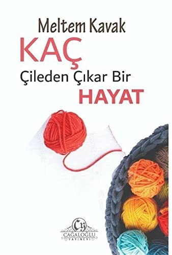 Kaç Çileden Çıkar Bir Hayat kitap kapağı