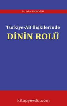 Türkiye-AB İlişkilerinde Dinin Rolü kitap kapağı