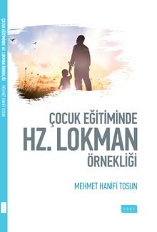Çocuk Eğitiminde Hz. Lokman Örnekliği kitap kapağı