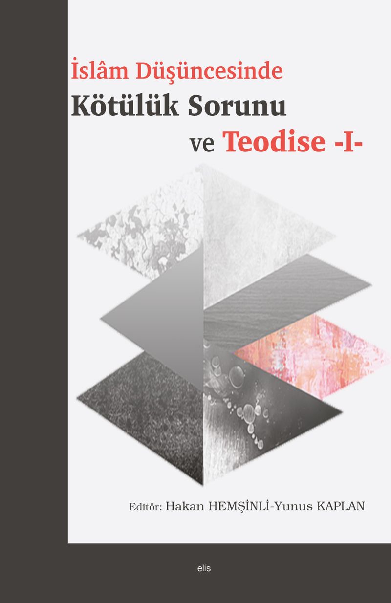 İslam Düşüncesinde Kötülük Sorunu ve Teodise 1 kitap kapağı