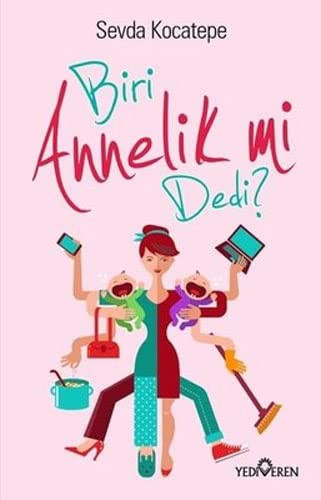 Biri Annelik mi Dedi kitap kapağı