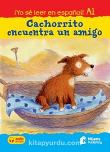 Cachorrito encuentra un amigo +audio descargable A1 (¡Yo sé leer en español!) kitap kapağı