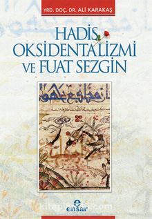 Hadis Oksidentalizmi ve Fuat Sezgin kitap kapağı