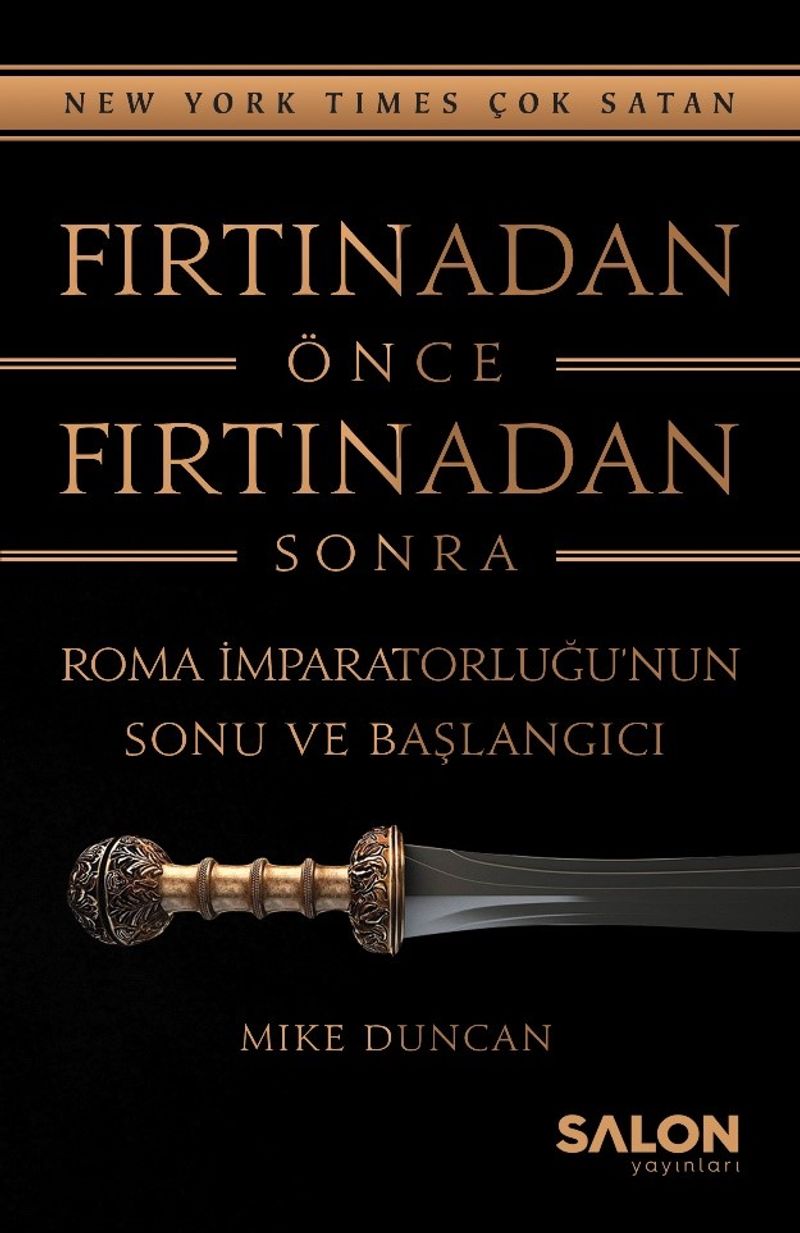 Fırtınadan Önce Fırtınadan Sonra: Roma İmparatorluğunun Sonu ve Başlangıcı kitap kapağı