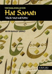 Yeni Başlayanlar İçin Hat Sanatı & Talik Yazı Metodu kitap kapağı