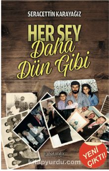 Her Şey Daha Dün Gibi kitap kapağı