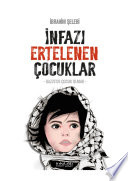 İnfazı Ertelenen Çocuklar - Gazze'de Çocuk Olmak - kitap kapağı