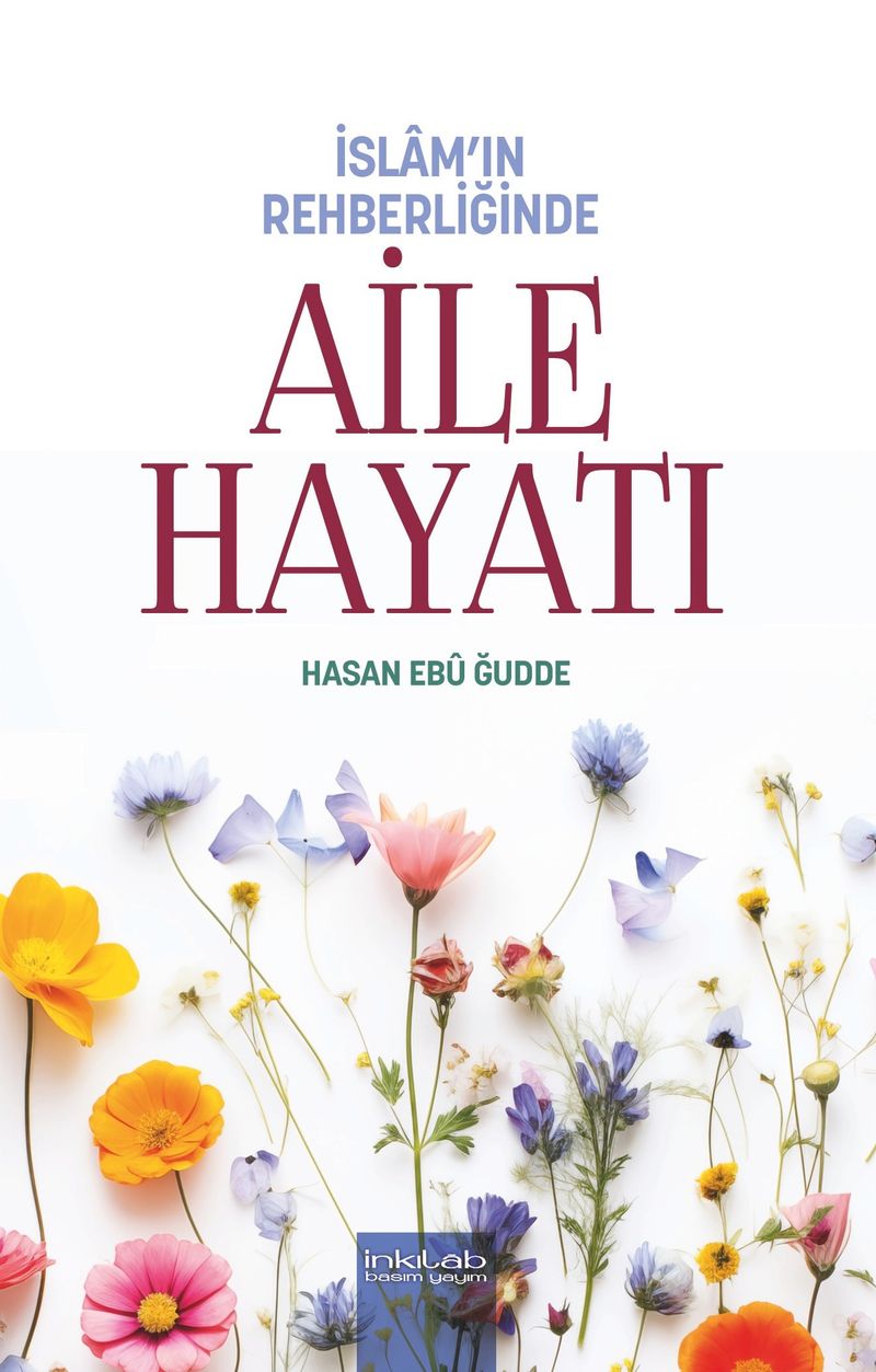 İslam'ın Rehberliğinde Aile Hayatı kitap kapağı