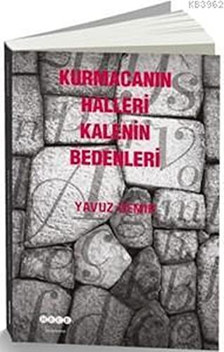 Kurmacanın Halleri Kalenin Bedenleri kitap kapağı
