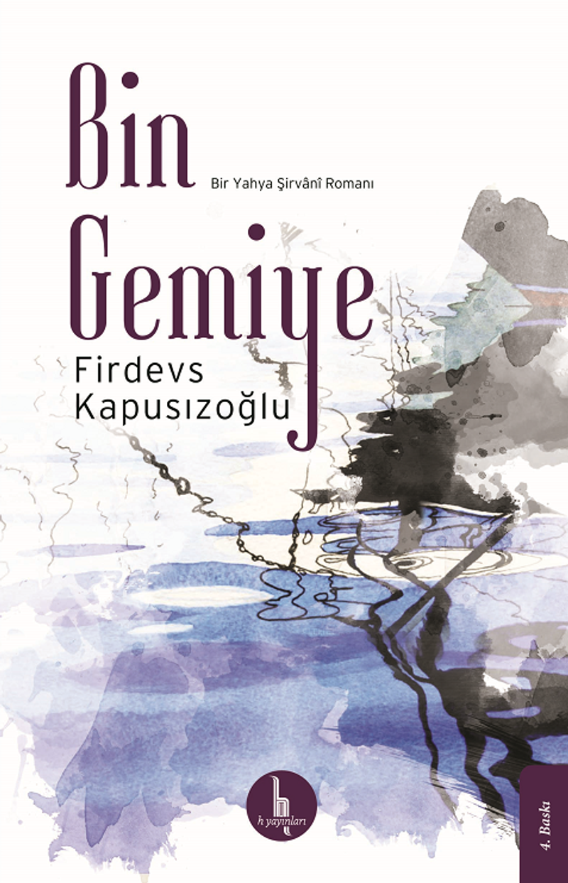 Bin Gemiye Bir Yahya Şirvani Romanı kitap kapağı