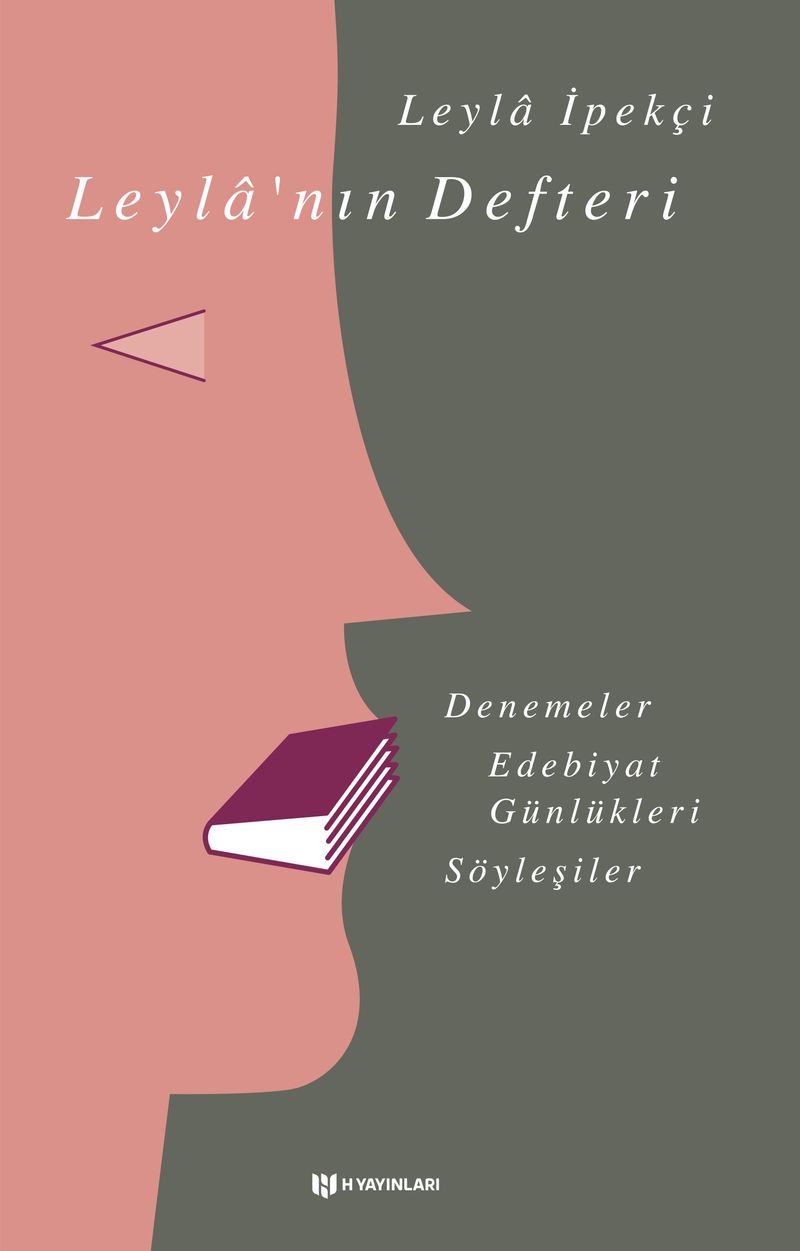Leyla'nın Defteri Denemeler, Edebiyat Günlükleri, Söyleşiler kitap kapağı