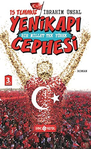 15 Temmuz Yenikapı Cephesi / Bir Millet Tek Yürek kitap kapağı
