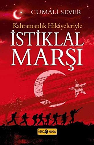 Kahramanlık Hikayeleriyle İstiklal Marşı kitap kapağı