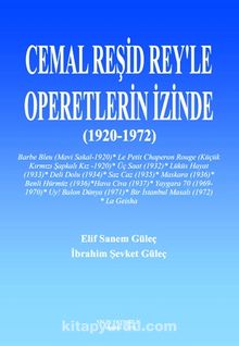 Cemal Reşid Rey’le Operetlerin İzinde (1920-1972) kitap kapağı
