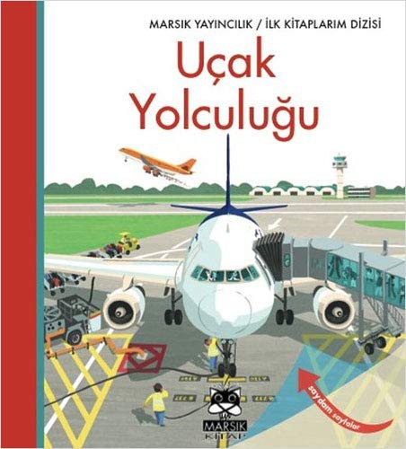 İlk Kitaplarım Dizisi / Uçak Yolculuğu kitap kapağı