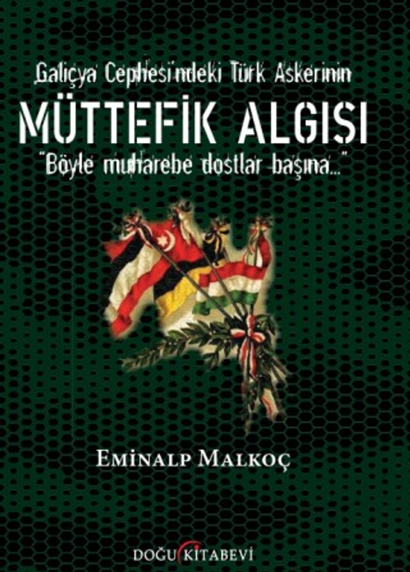 Galiçya Cephesi'ndeki Türk Askerinin Müttefik Algısı kitap kapağı