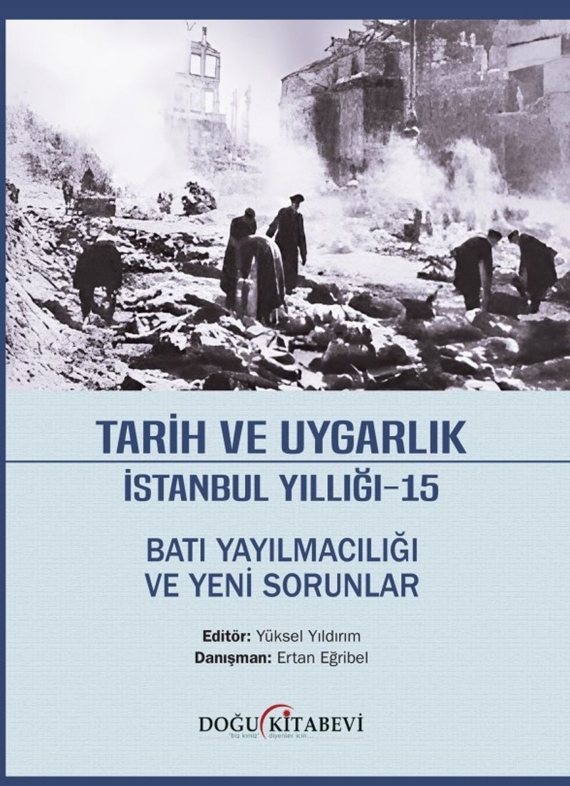 Tarih ve Uygarlık İstanbul Yıllığı 15 / Batı Yayılmacılığı ve Yeni Sorunlar kitap kapağı