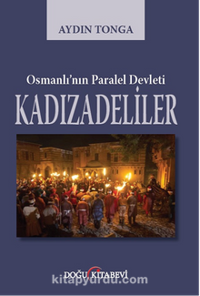 Osmanlı’nın Paralel Devleti Kadızadeliler kitap kapağı