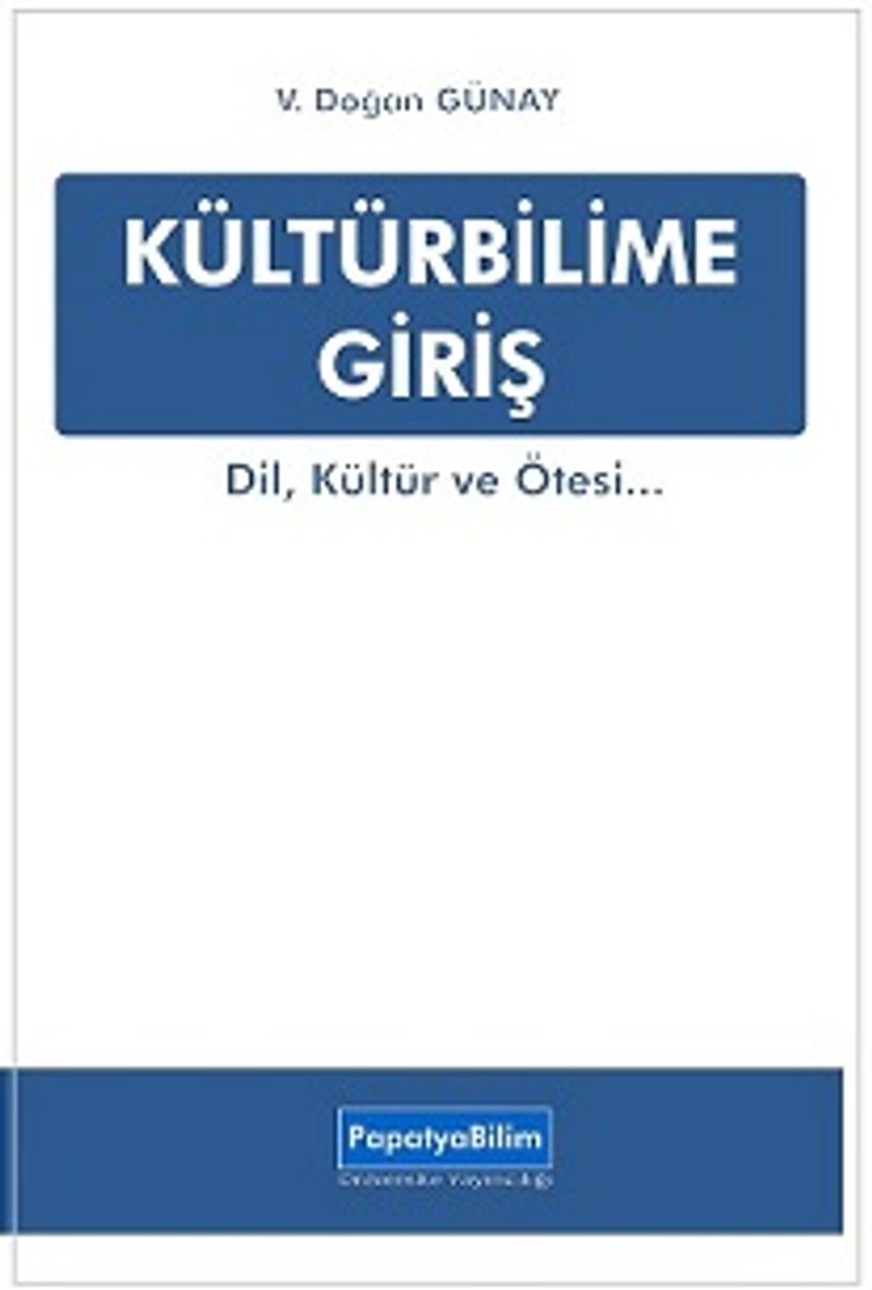 Kültürbilime Giriş Dil, Kültür ve Ötesi... kitap kapağı