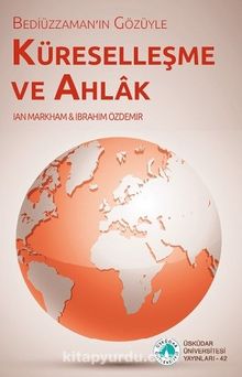 Bediüzzaman'ın Gözüyle Küreselleşme ve Ahlak kitap kapağı
