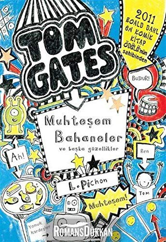 Tom Gates 3 / Muhteşem Bahaneler ve Başka Güzellikler kitap kapağı