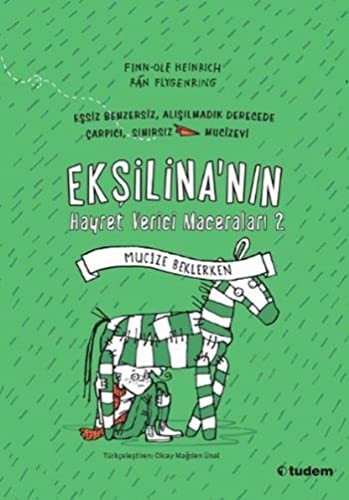 Ekşilina'nın Hayret Verici Maceraları 2 / Mucize Beklerken kitap kapağı