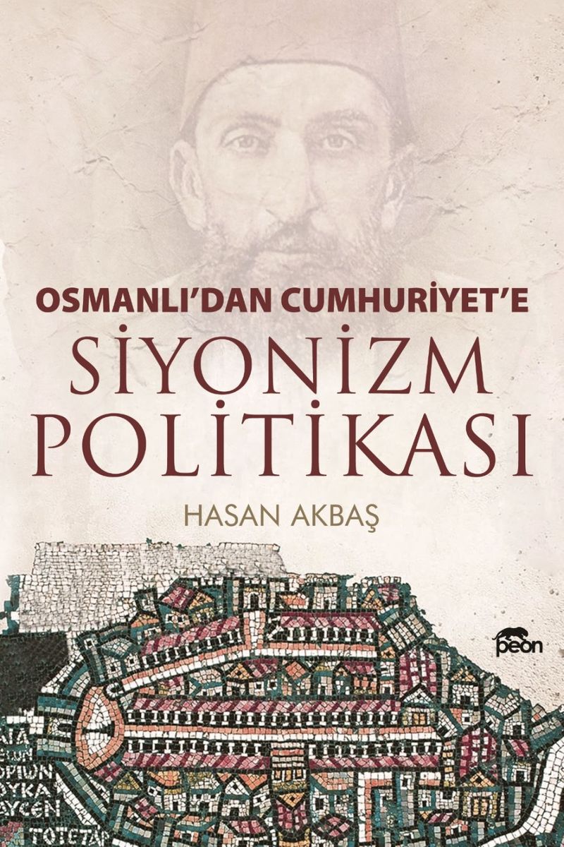 Osmanlıdan Cumhuriyete Siyonizm Politikası kitap kapağı
