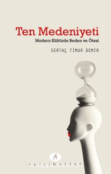 Ten Medeniyeti & Modern Kültürde Beden ve Ötesi kitap kapağı