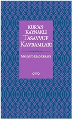 Kur’an Kaynaklı Tasavvuf Kavramları (Ciltli) kitap kapağı