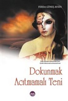 Dokunmak Acıtmamalı Teni kitap kapağı