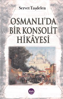 Osmanlı’da Bir Konsolit Hikayesi kitap kapağı
