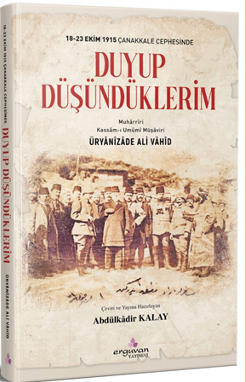 Duyup Düşündüklerim / 18-23 Ekim1915 Çanakkale Cephesinde kitap kapağı