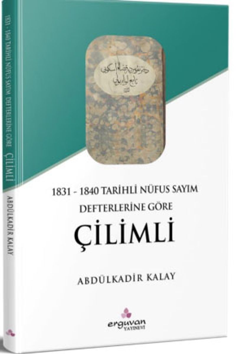 1831 - 1840 Tarihli Nüfus Sayım Defterlerine Göre Çilimli kitap kapağı