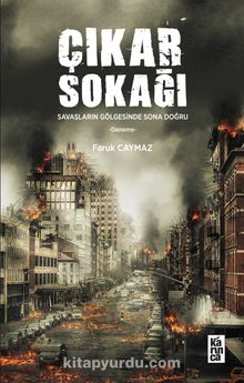 Çıkar Sokağı & Savaşların Gölgesinden Sona Doğru kitap kapağı