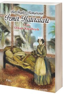 Bir İngiliz Hemşirenin İzmir Hatıraları kitap kapağı