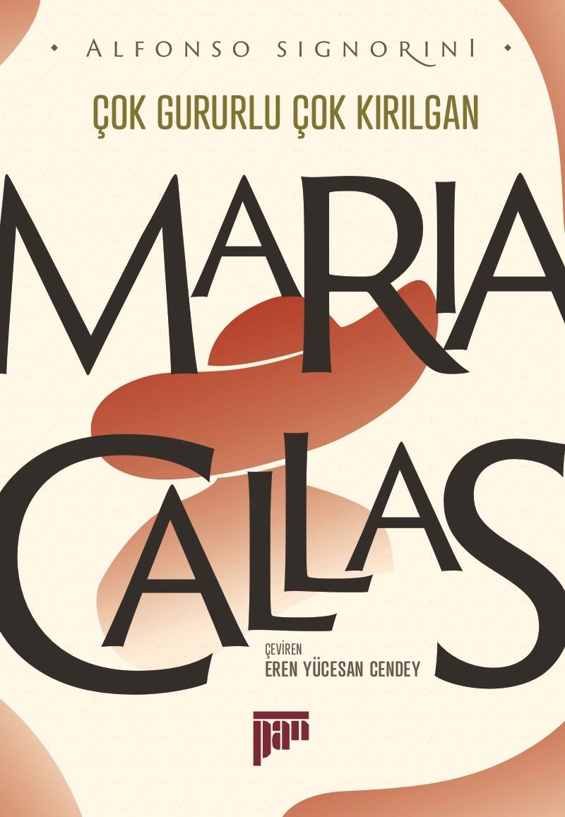 Maria Callas Çok Gururlu Çok Kırılgan kitap kapağı