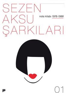 Sezen Aksu Şarkıları Nota Kitabı 01 kitap kapağı