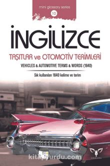 İngilizce Taşıtlar ve Otomotiv Terimleri & Vehicles and Automotive Terms and Words kitap kapağı