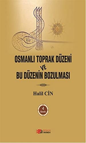 Osmanlı Toprak Düzeni ve Düzenin Bozulması kitap kapağı