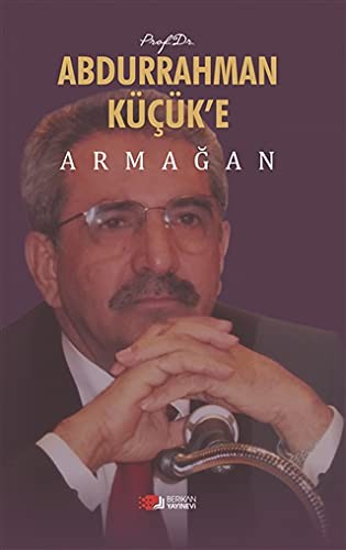 Prof.Dr. Abdurrahman Küçük'e Armağan kitap kapağı