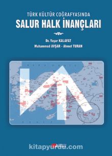 Türk Kültür Coğrafyasında Salur Halk İnançları kitap kapağı