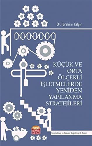Küçük ve Orta Ölçekli İşletmelerde Yeniden Yapılanma Stratejileri kitap kapağı