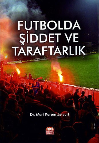 Futbolda Şiddet ve Taraftarlık kitap kapağı