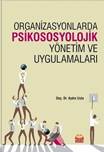 Organizasyonlarda Psikososyolojik Yönetim ve Uygulamaları kitap kapağı