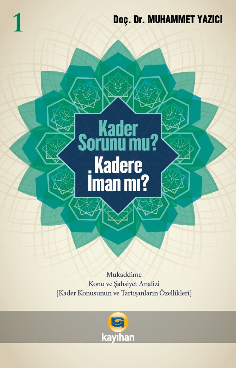 Kader Sorunu Mu? Kadere İman Mı? 1 kitap kapağı
