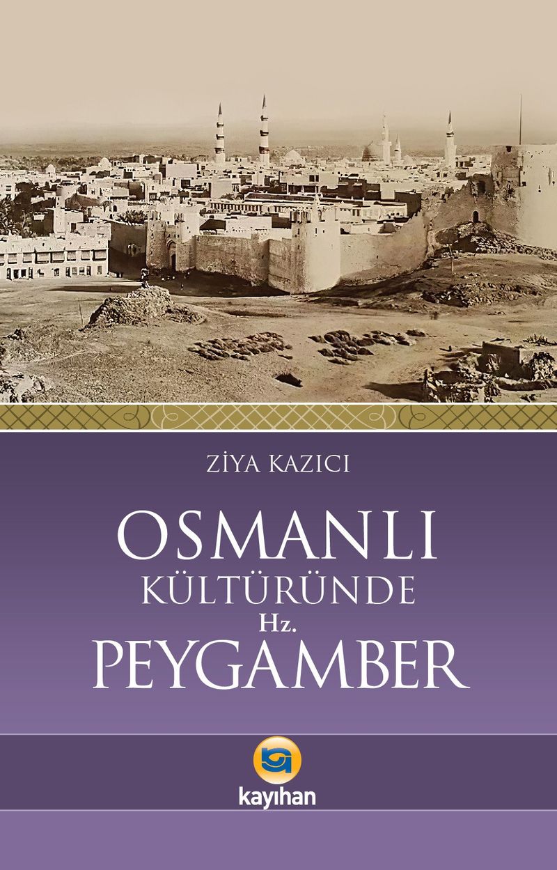 Osmanlı Kültüründe Hz. Peygamber kitap kapağı
